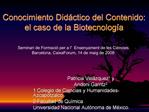 Conocimiento Did ctico del Contenido: el caso de la Biotecnolog a