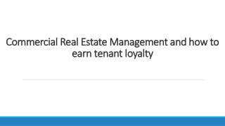 Commercial Real Estate Management and how to earn tenant loyalty