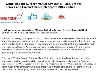 Global Robotic Surgery Market Report: 2015 Edition