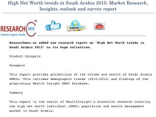 High Net Worth trends in Saudi Arabia 2015: Market Research, Insights, outlook and survey report