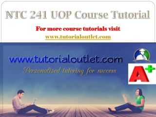 NTC 241 UOP Course Tutorial / Tutorialoutlet
