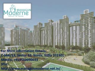 Mahgun Moderne in Sector 78 call @ 9560090033