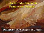 1. An Introduction to the Pentateuch: Genesis