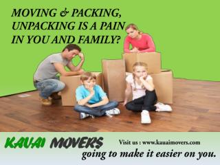 Kauai Moving Company Helping you Moving from one House to Another.