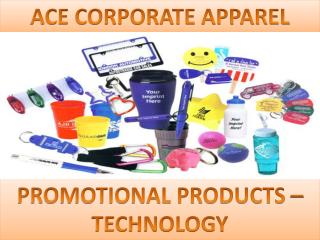 PROMOTIONAL PRODUCTS – TECHNOLOGY