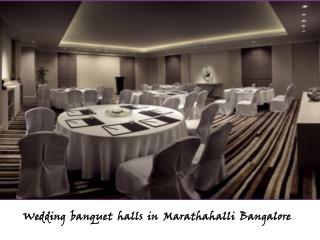 Banquet halls, Party halls in Marathahalli, Bangalore