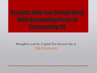 Reasons Why You Should Work With Accounting Firms In Sacramento CA
