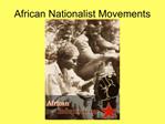 African Nationalist Movements