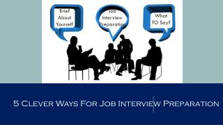 5 Clever Ways to Clear for Job Interview
