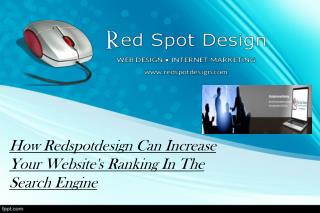 How Redspotdesign Can Increase Your Website's Ranking In The Search Engine