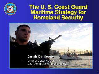 The U. S. Coast Guard Maritime Strategy for Homeland Security