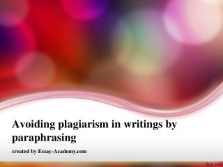 Avoiding Plagiarism in Writings by Paraphrasing