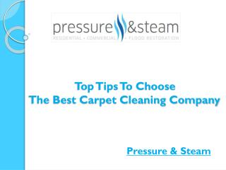 Top Tips To Choose The Best Carpet Cleaning Company