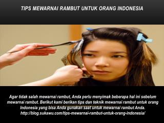 Tips Mewarnai Rambut untuk Orang Indonesia