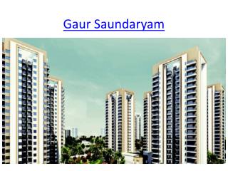 New Luxury Flats Book Now Gaur Saundaryam in Noida Extension