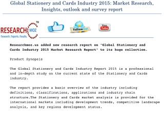 Global Stationery and Cards Industry 2015: Market Research, Insights, outlook and survey report
