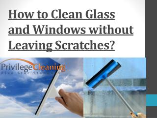 How to Clean Glass and Windows without Leaving Scratches