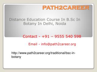 Distance Education Course In B.Sc In Botany In Delhi, Noida @9278888356