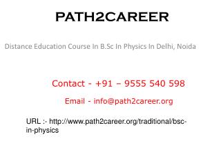 Distance Education Course In B.Sc In Physics In Delhi, Noida @9278888356