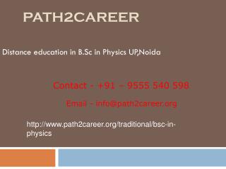 Distance education in B.Sc in Physics UP,Noida @9278888356