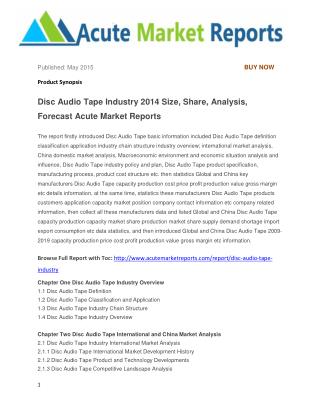 Disc Audio Tape Industry 2014 Size, Share, Analysis, Forecast Acute Market Reports