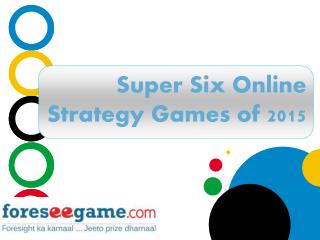 Super Six Online Strategy Games of 2015