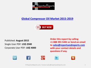 Global Compressor Oil Market 2015-2019