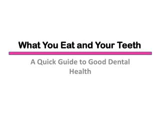 What You Eat And Your Teeth