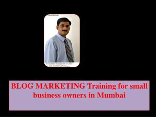 BLOG MARKETING Training for small business owners in Mumbai