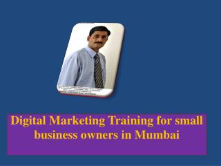 Digital Marketing Training for small business owners in Mumbai