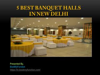 5 Best Banquet Halls in New Delhi