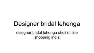 designer bridal lehenga choli online shopping india