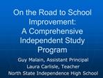 On the Road to School Improvement: A Comprehensive Independent Study Program