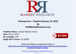 Osteoporosis Pipeline Therapeutics Assessment Review H1 2015