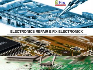 Electronics Repair E Fix Electronicx