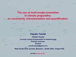 The use of multi-model ensembles in climate projections: on uncertainty characterization and quantification