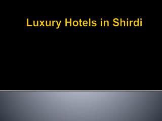 Luxury Hotels in Shirdi