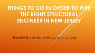 Things To Do In Order To Hire The Right Structural Engineer In New Jersey