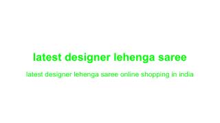 latest designer lehenga saree online shopping in india