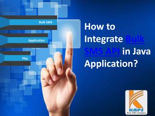 How to Integrate Bulk SMS API in Java Application