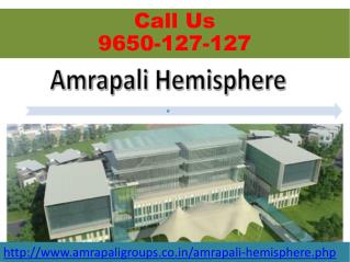 Amrapali Hemisphere At Greater Noida @ 09650127127