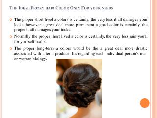 The Ideal Frizzy hair Color Only For your