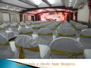 Banquet halls, Party halls in Gandhi Nagar, Bangalore