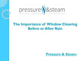 The Importance of Window Cleaning Before or After Rain