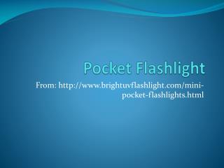 Pocket Flashlight