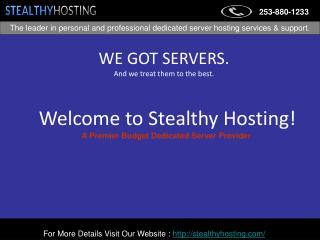 Dedicated Servers - Stealthy Hosting