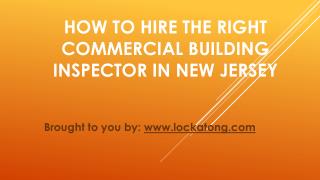 How To Hire The Right Commercial Building Inspector In New Jersey