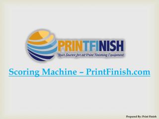 Scoring Machine – PrintFinish.com