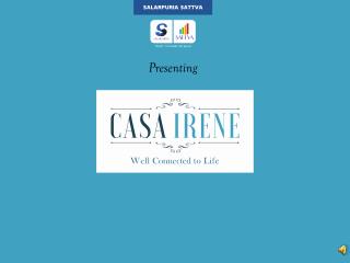 Casa Irene Bannerghatta Road launch by Salarpuria Sattva Group