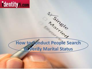 How to Conduct People Search to Verify Marital Status